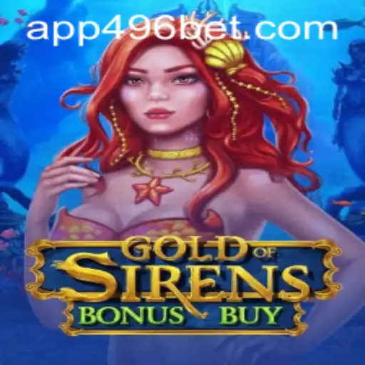 Discovering the Adventure of GoldofSirensBonusBuy at 496bet